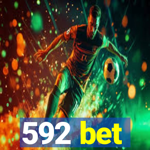 592 bet